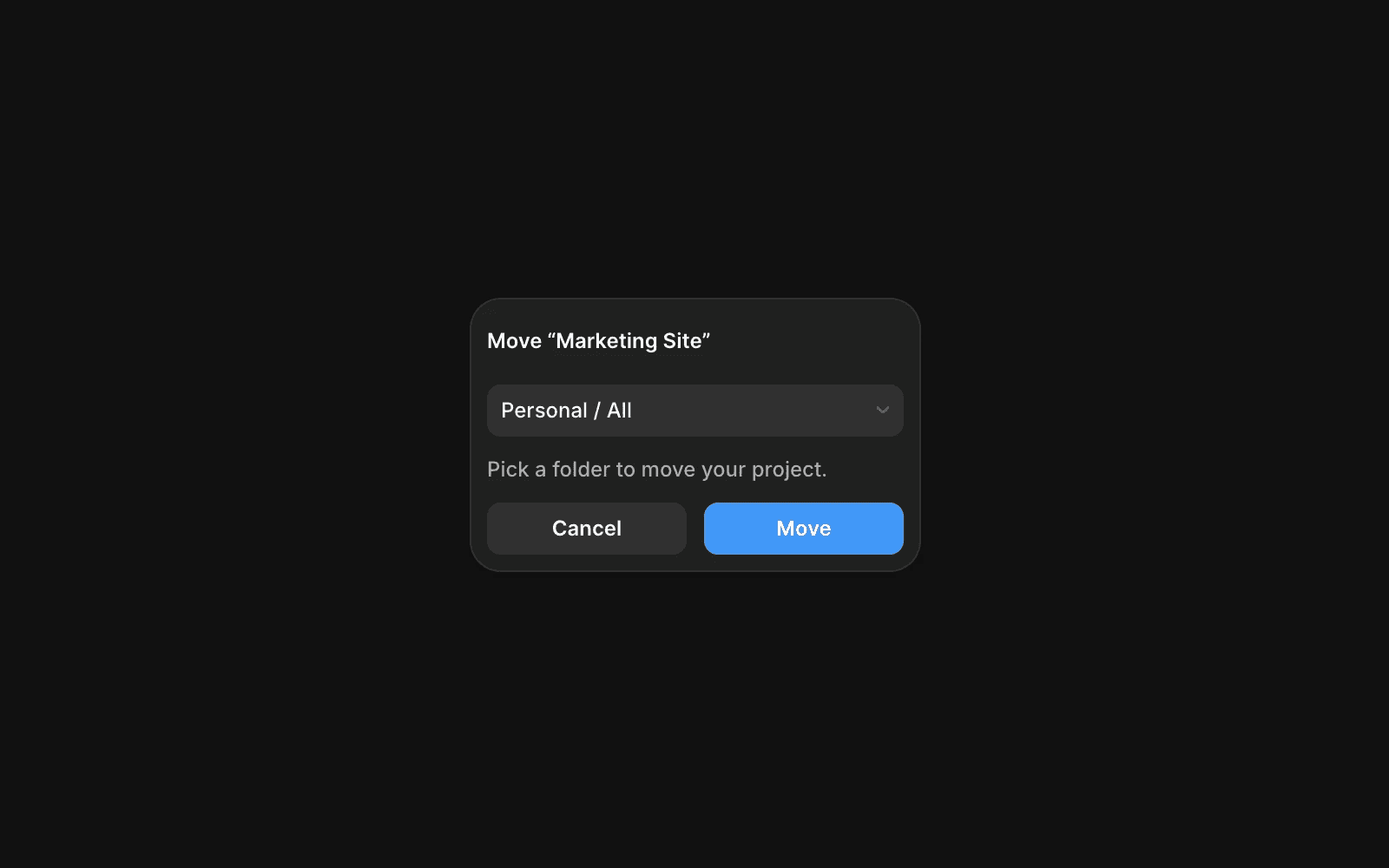 A pop-up dialog box titled "Move 'My Project'" with a dropdown menu displaying "My Workspace / All." Below the dropdown, text reads: "Pick a location to move your project. Your team must enable moving projects between workspaces to move it out of the workspace." Two buttons are at the bottom: "Cancel" (gray) and "Move" (blue). The background is dark.